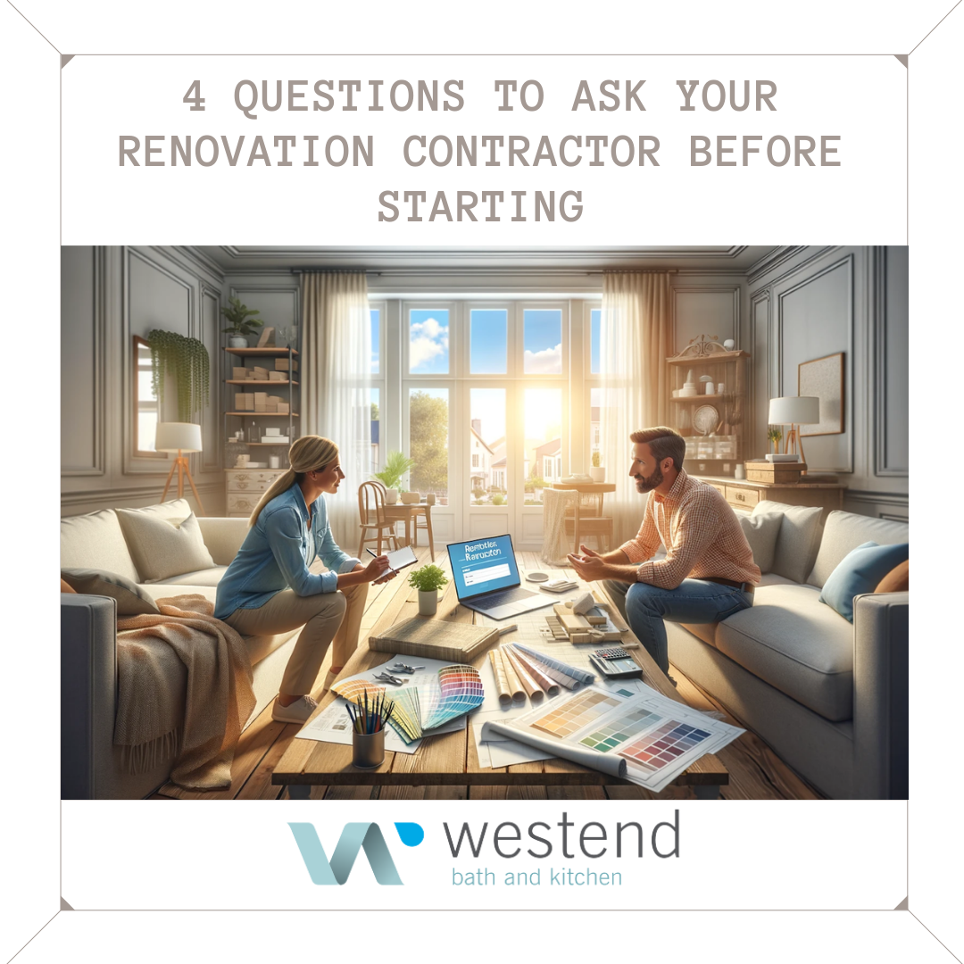4 Questions to Ask Your Renovation Contractor Before Starting